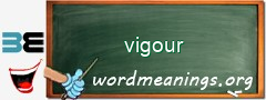 WordMeaning blackboard for vigour